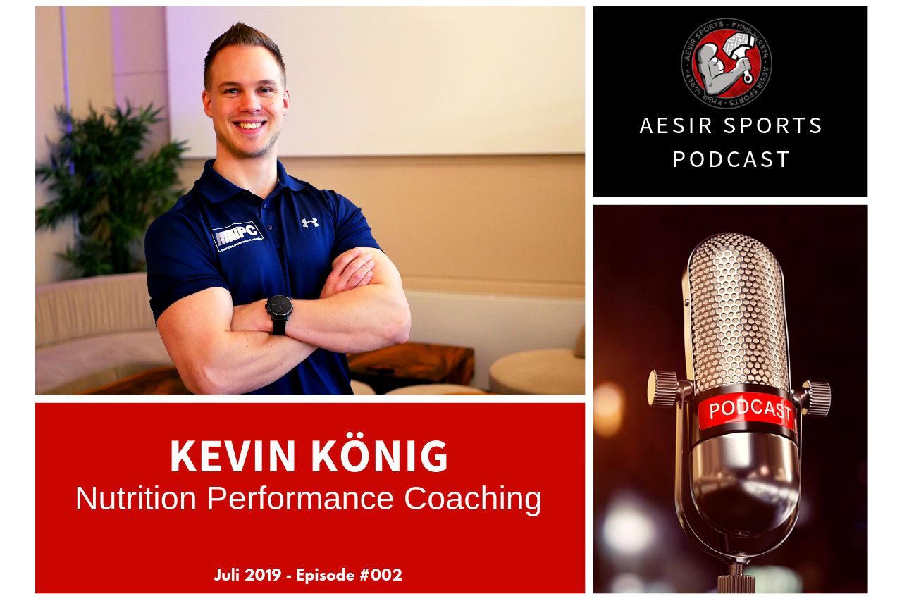 Release: Podcast Episode #002 - Kevin König (Nutrition Performance Coaching & DKKA) | Juli 2019
